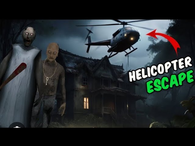 Very interesting game granny chapter 2 # by helicopter scape 