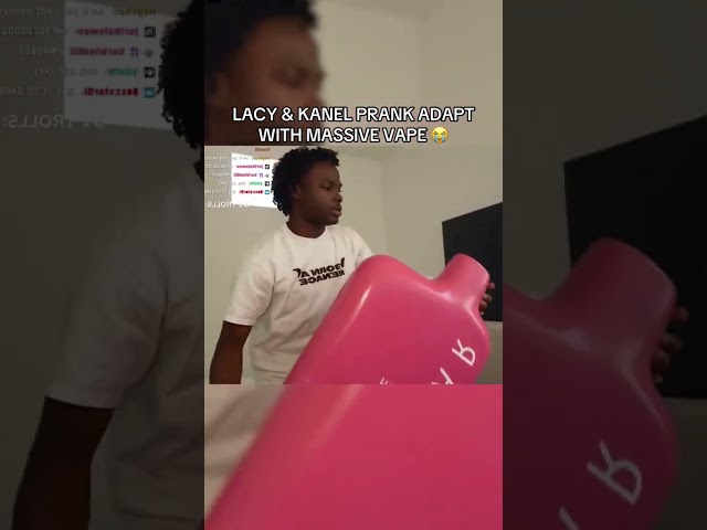 LACY & KANEL PRANK FAZE ADAPT WITH MASSIVE VAPE😭