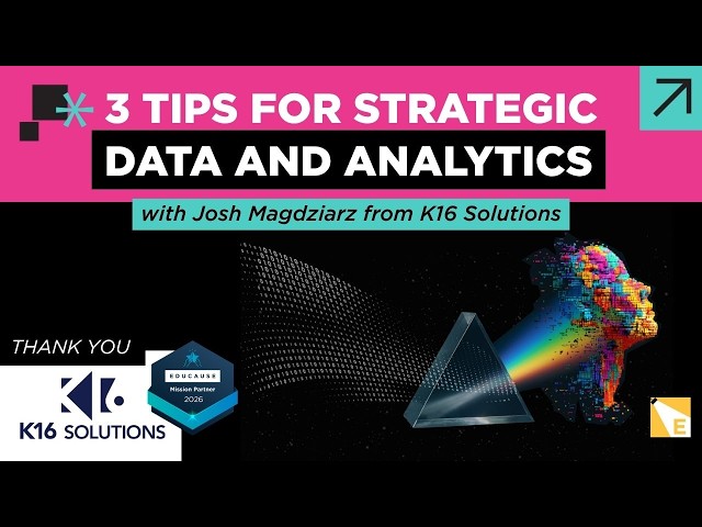 3 Tips for Strategic Data and Analytics with Josh Magdziarz from K16 Solutions