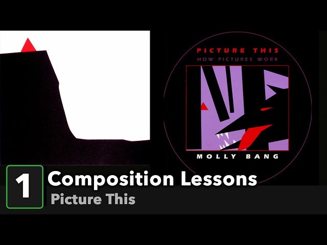 Composition Lessons #1: Picture This