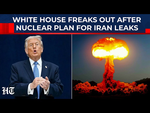 White House Panics as 'Nuclear Plan' For Iran Sparks Alarm, Trump Team Forced Into Damage Control