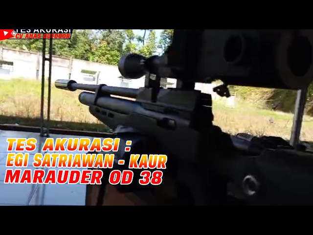 Accuracy Test of the Marauders OD 38 Air Rifle Ordered by Boss Egi Satriawan, Kaur