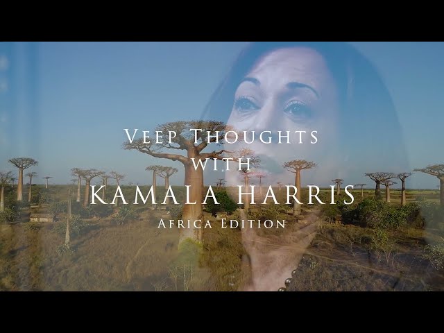 Veep Thoughts with Kamala Harris (Africa Edition)