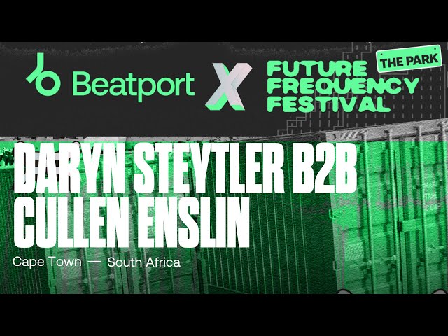 Daryn Steytler b2b Cullen Enslin DJ set - Future Frequency Festival | @beatport Live