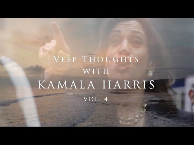 WATCH: Veep Thoughts With Kamala Harris (Vol. 4)