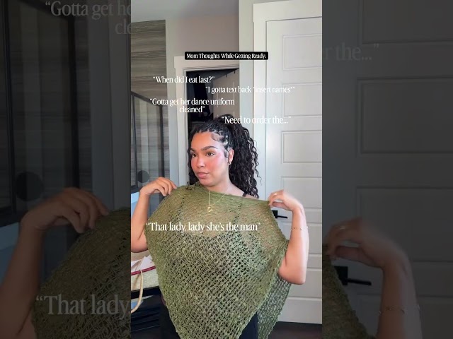 Mom Thoughts While Getting Ready