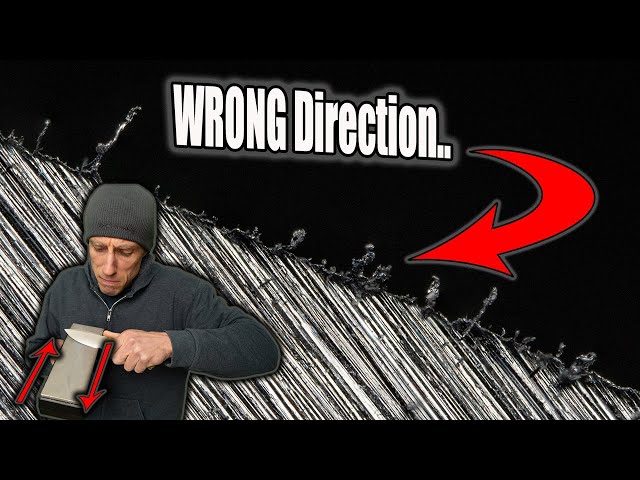 Are You Sharpening In The Wrong Direction?