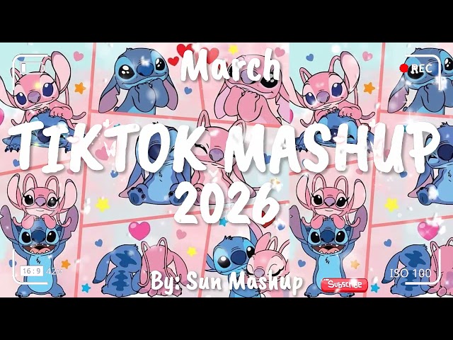 Tiktok Mashup March 💖2026💖 (Not Clean)