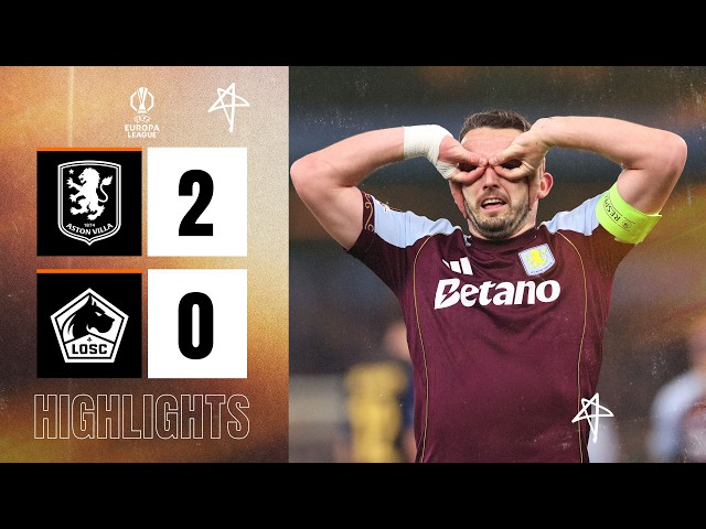 Into The Last Eight 🔥 | Aston Villa 2-0 Lille (3-0 AGG) | UEFA Europa League Highlights