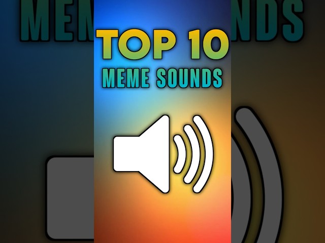 popular meme sound effects