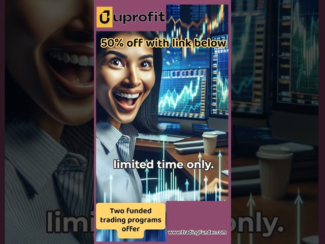 Uprofit's Limited-Time 2-for-1 Funded Trading Program Offer