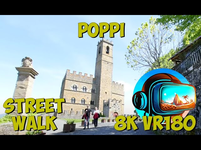 02 Poppi Tuscony Italy walking to Castle of the Earls Guidi 8K 4K VR180 3D Travel