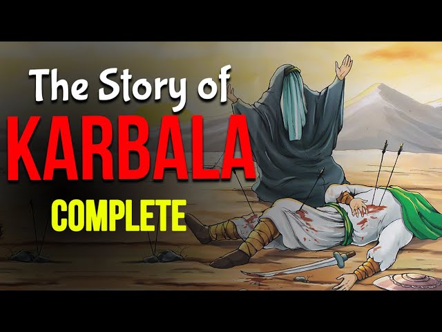 The Story of Karbala - Complete Story
