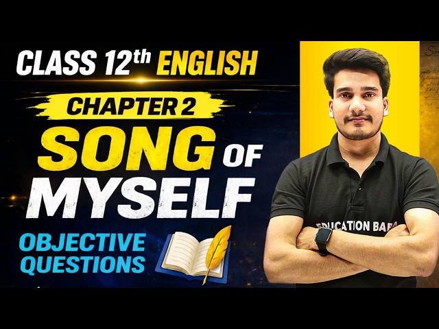Song Of Myself Objective || English Class 12 Poetry Chpater 2 Objective || Education Baba