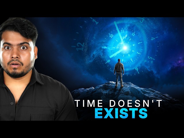 Time Doesn't Exists | Paradoxes of Time Ep. 01
