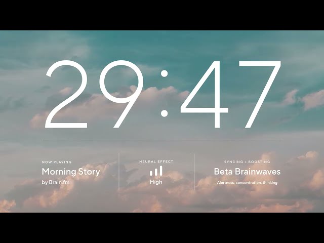 30 Minute Focus - Morning Story ⚡ Brain.fm ⚡ Music for Maximum Focus and Concentration