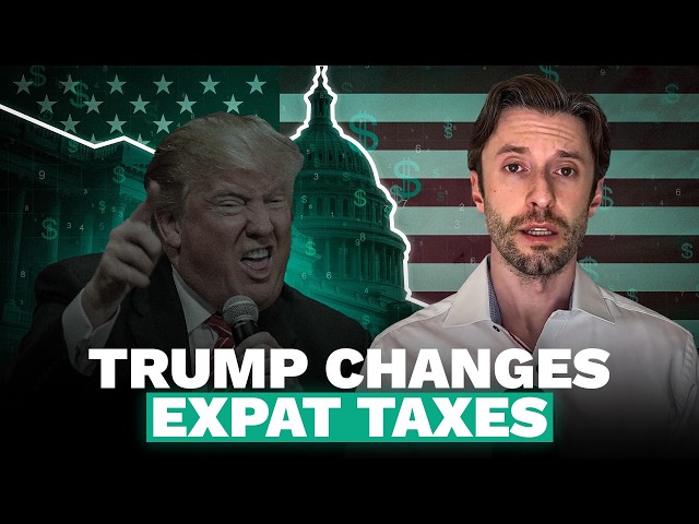 Trump's 2025 Tax Law: What Expats Need to Know
