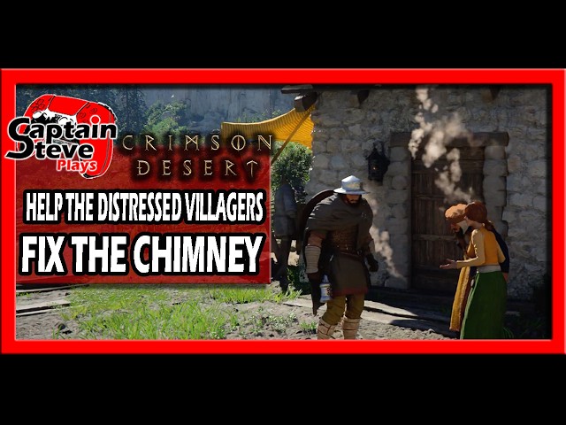 Crimson Desert - Help The Distressed Villagers - Fixing The Chimney Mission