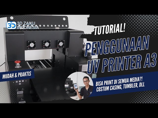 TUTORIAL SETTING & PENGGUNAAN MESIN UV PRINTER A3 - PRINT DI SEMUA MEDIA?!