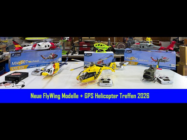 New Flywing models + Helicopter meeting 2026