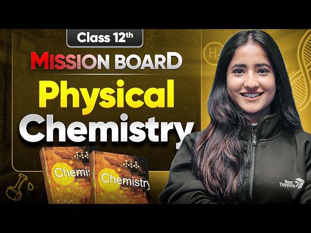 Complete Physical Chemistry Class 12 One Shot | 12th Chemistry Marathon | Tapur Ma'am | CBSE 2026