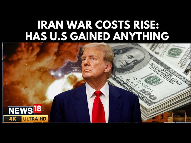 US Spending Billions Daily in Iran War: Who Is Really Paying the Price? | Trump Iran War | N18G