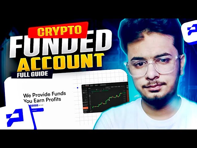 Crypto Funded Account Full Guide | How to Get Funded & Earn Profits in 2026