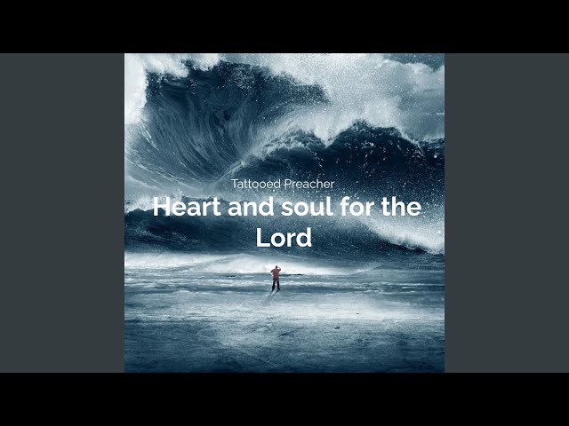 Heart and Soul for the Lord