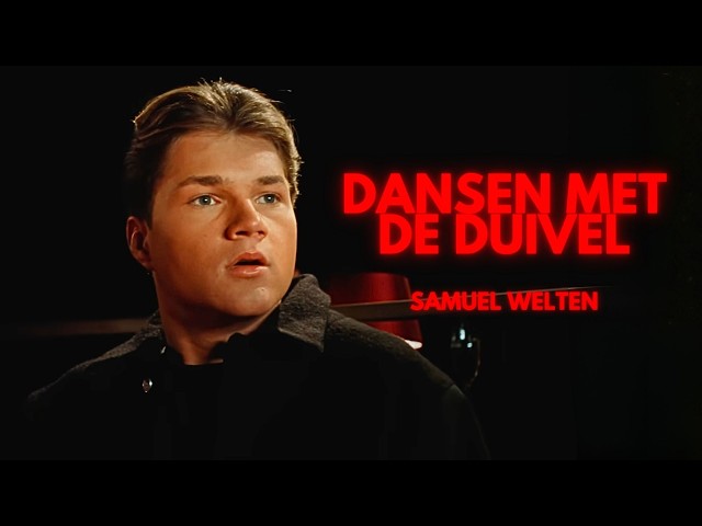 Samuel Welten - Dansen Met De Duivel (Official Video)