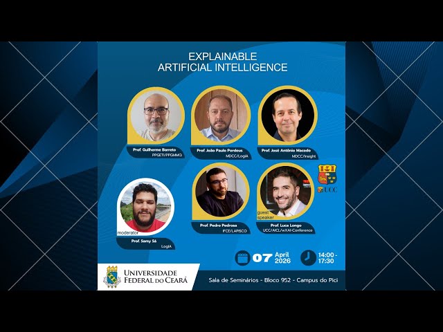 Explainable Artificial Intelligence Seminars in Fortaleza - UFC - April 07, 2026