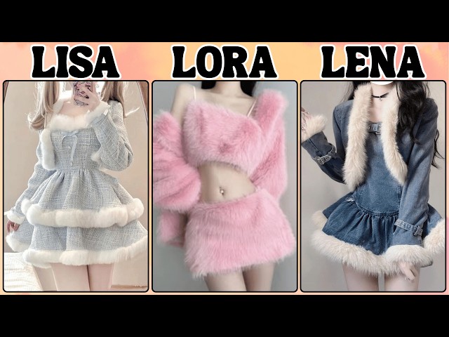 Lisa, Lora or Lena 💖Winter choices