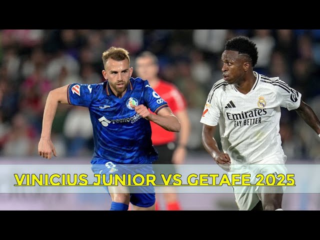 Unstoppable! Viní Jr’s INSANE Performance vs Getafe 2025 🔥⚡