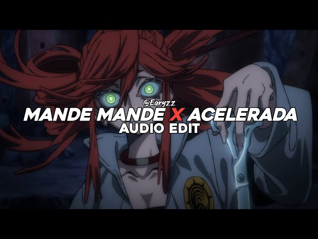 MANDE MANDE x ACELERADA (TikTok Mashup) - Chashkakefira x sma$her & MXZI [Edit Audio]
