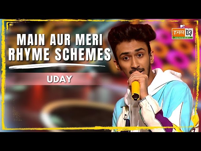 Main Aur Meri Rhyme Schemes | UDAY | MTV Hustle 03 REPRESENT
