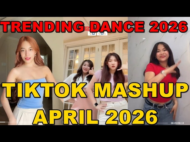 TIKTOK DANCE MASHUP APRIL 2026 || TIKTOK DANCE TREND 2026