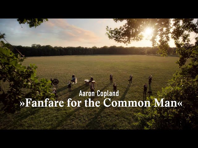 Fanfare for the Common Man - Aaron Copland