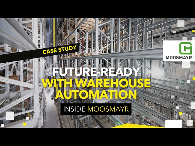 Moosmayr’s Automated High Bay Warehouse: Efficiency in Action