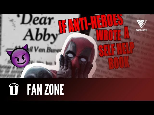 If Our Fave Anti-Heroes Wrote A Self Help Book