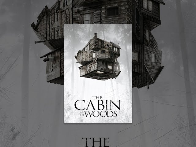 The Cabin in the Woods