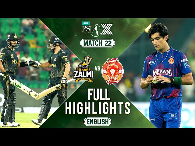 Full Highlights | Peshawar Zalmi vs Islamabad United | 𝐄𝐍𝐆𝐋𝐈𝐒𝐇 | Match 22 | HBL PSL X | M2M1A