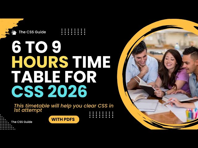 The Best Timetable for CSS 2027 Aspirants | CSS & PMS | The CSS Guide