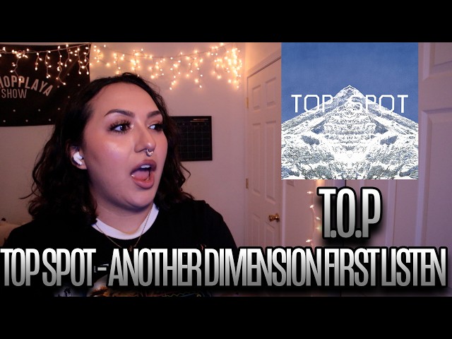 T.O.P TOP SPOT - ANOTHER DIMENSION FULL ALBUM FIRST LISTEN