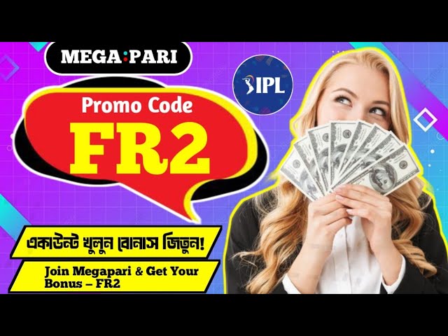 MegaPari Promo Code 2026 [FR2] | Get $10,000 Bonus + Free Bets Instantly | account opening