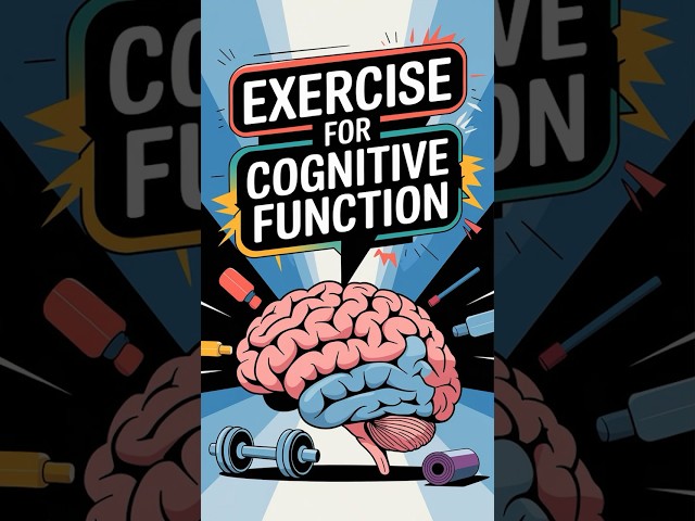 Exercise for Cognitive Function