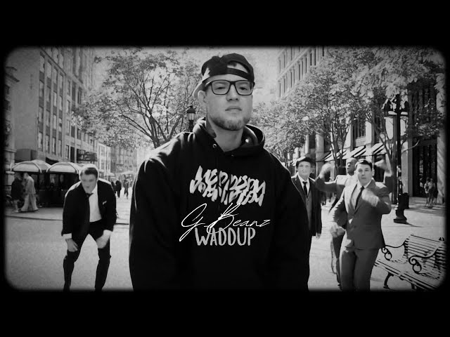 G-Beanz - "Waddup" (Official Visualizer)