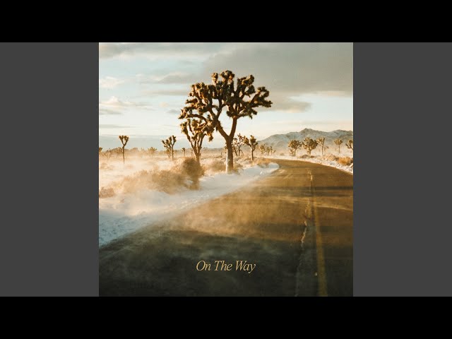 On The Way