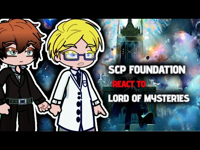 Scp foundation Staff react to Lord of the Mysteries //2x//
