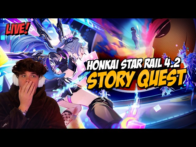 HONKAI STAR RAIL 4.2 STORY QUEST REACTION (Full Playthrough) 🔴 HSR Version 4.2 Trailblaze Mission
