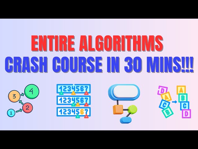 ENTIRE Algorithms Crash Course in 30 MINS! Best Explanation