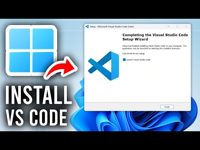 How To Install Visual Studio Code In Windows 11 - Full Guide